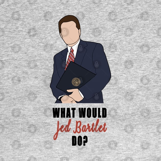 what would jed bartlet do by aluap1006